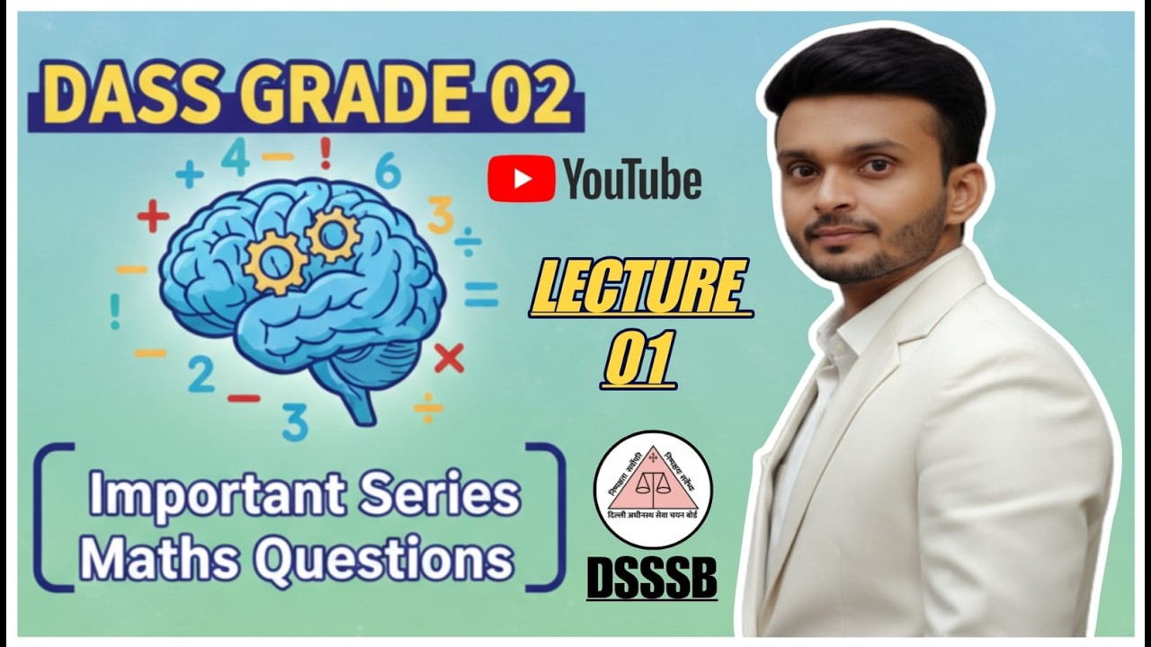 DASS GRADE -2  VACANCY NOTICE   2026 maths paper discussion lecture- 01 #dsssbexam 