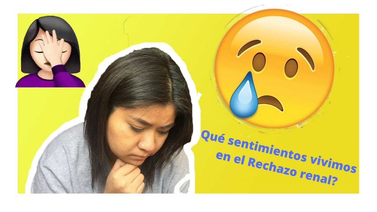 MI EXPERIENCIA AL VIVIR UN RECHAZO DE RIÑÓN