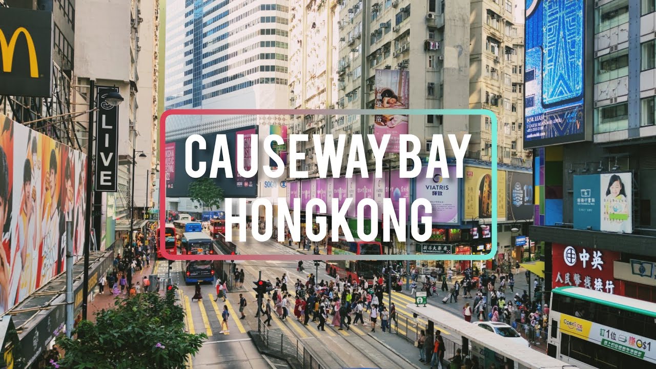 LIVE : CAUSEWAY BAY,  HONGKONG'S BUSIEST STREET