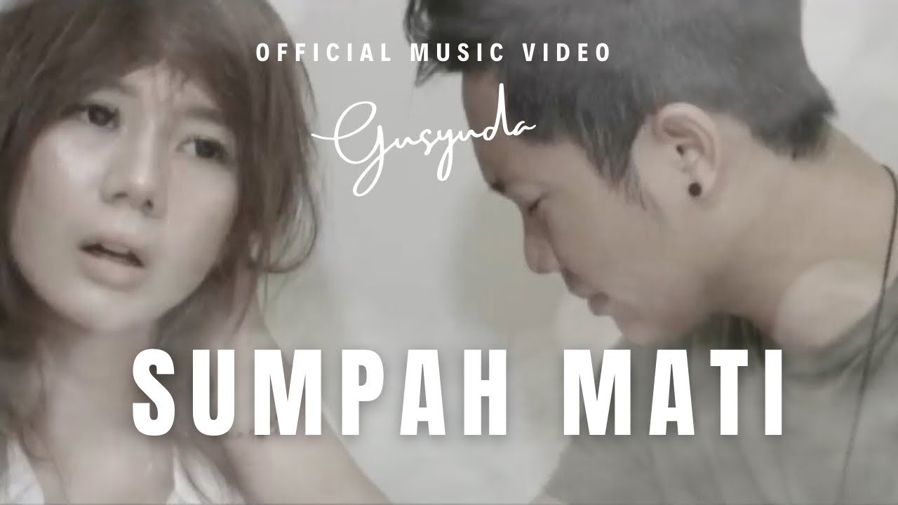 SUMPAH MATI - Gusyuda & D&rsquo;Waves (OFFICIAL MUSIC VIDEO)