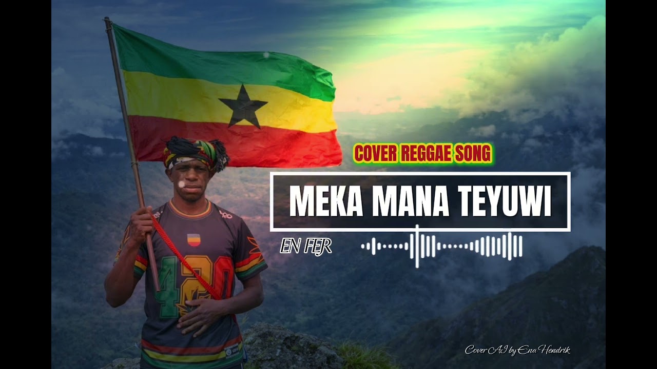 COVER  🇬🇳MEKA MANA TEYUWI || REGGAE VERSION || EN FER || Cover by Ena Hendrik 🎧🎙️
