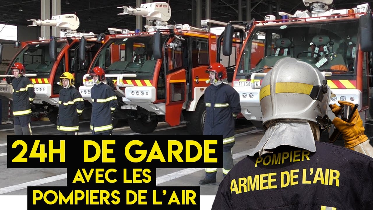 24 H de garde avec les POMPIERS DE L'AIR