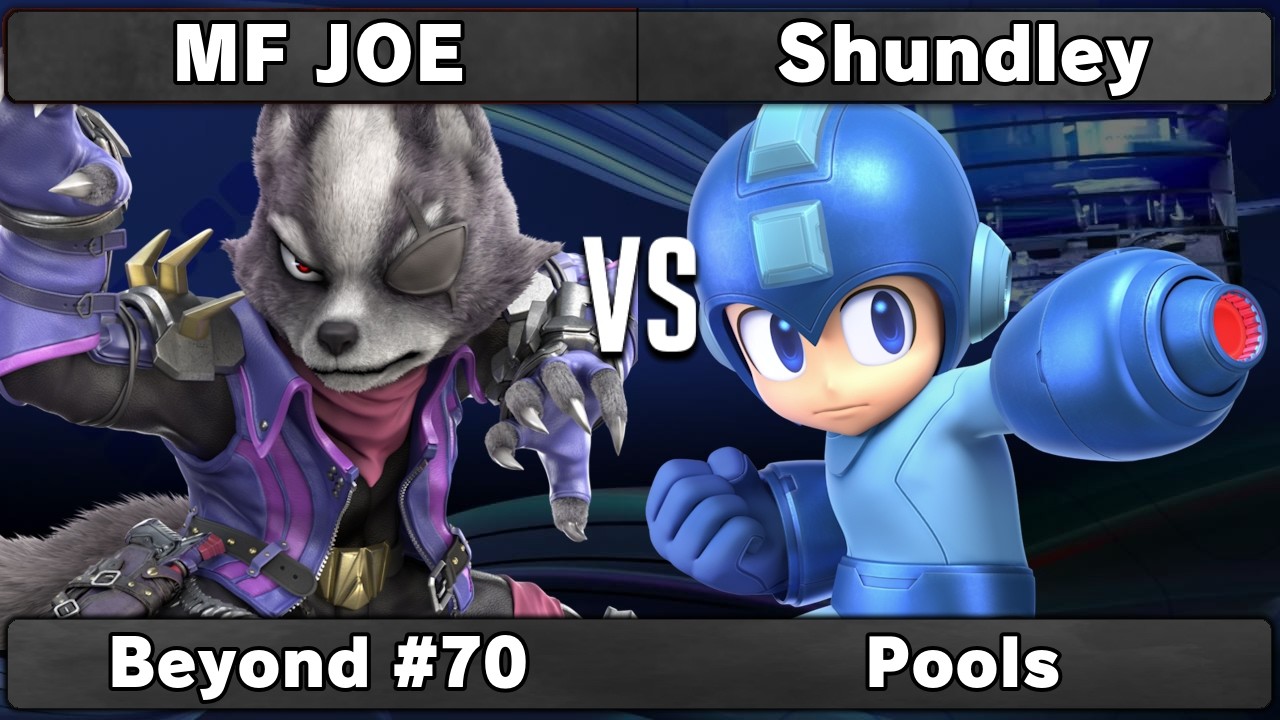 MF JOE (Wolf, Falco) vs Shundley (Mega Man) | Pools | Beyond #70