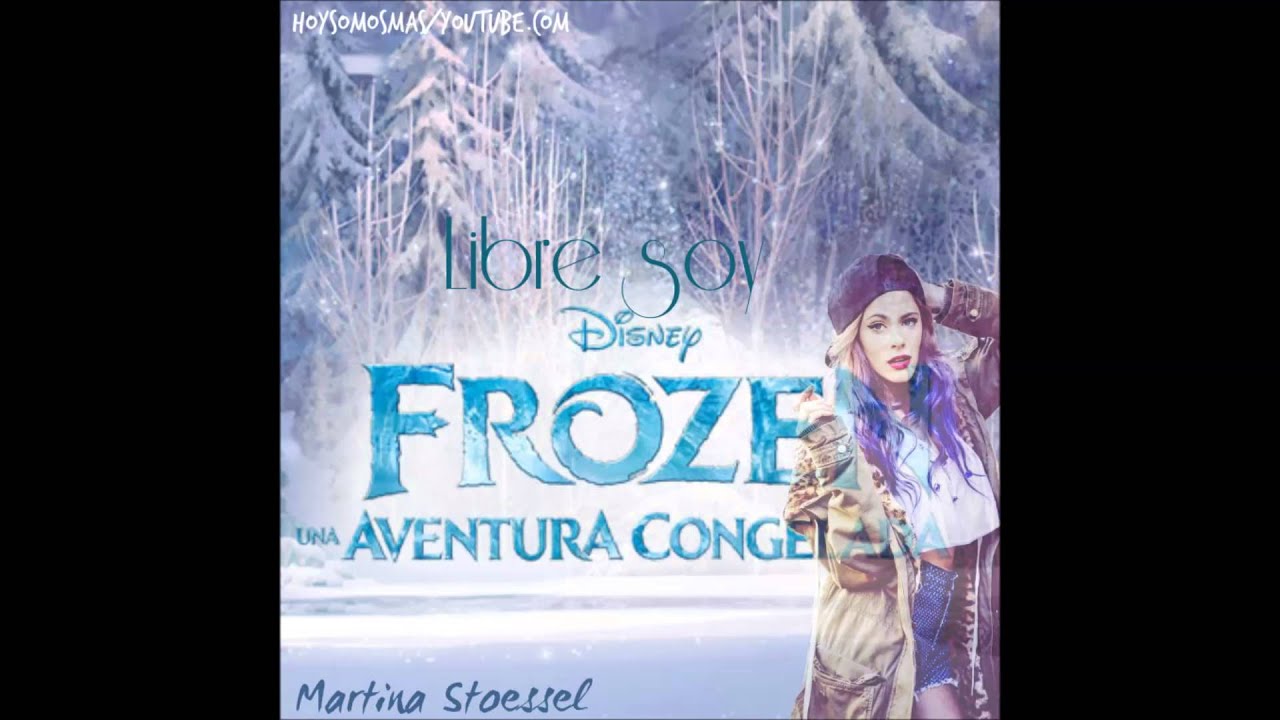 Frozen - Libre Soy Martina Stoessel (CD version completa)