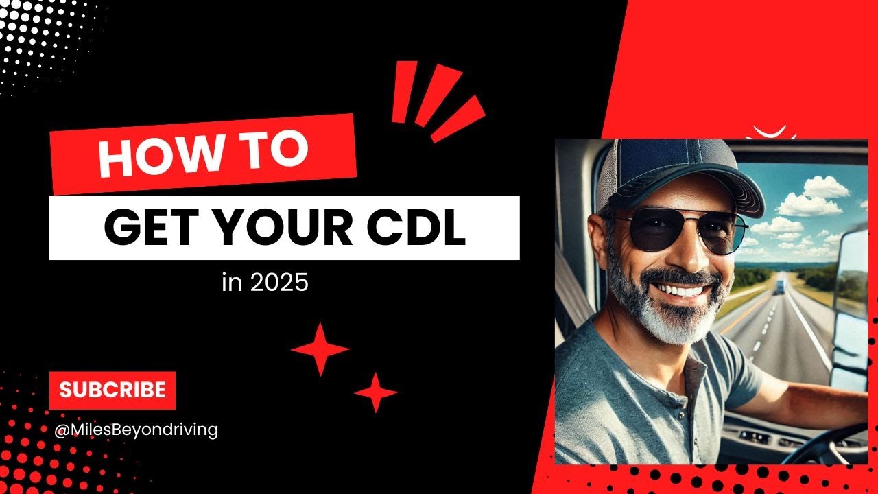 Ways To Get Your CDL in 2025!