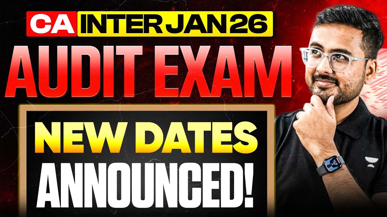 Audit Exam Date Announced? CA Inter Jan 2026 Ft. Akhilesh Daga