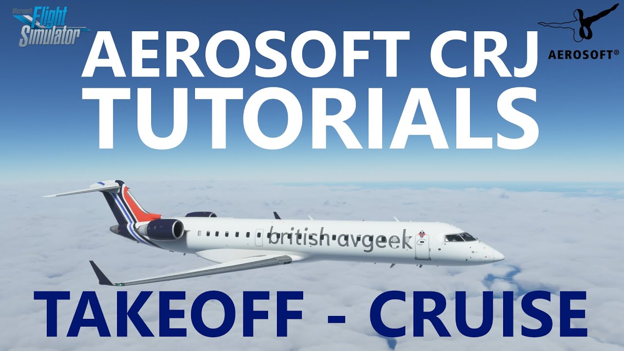MSFS | Полные обучающие материалы по полётам Aerosoft CRJ — Эпизод 2: руление, взлёт и крейсерски...