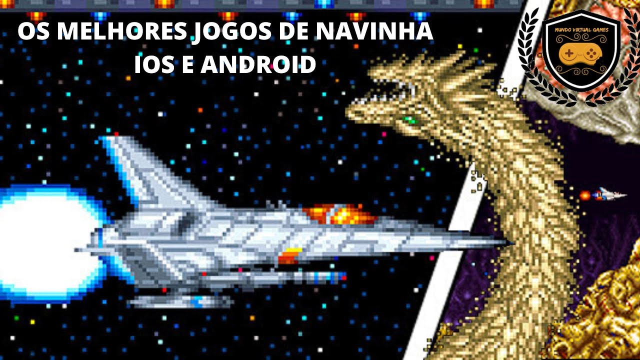 MELHORES JOGOS DE NAVINHA PARA ANDROID E IOS