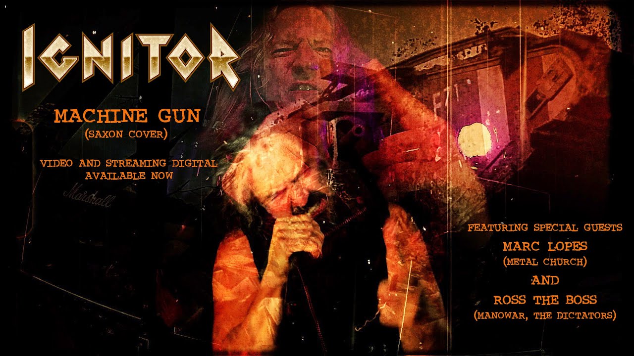IGNITOR   Machine Gun  Featuring Marc Lopes & Ross The Boss