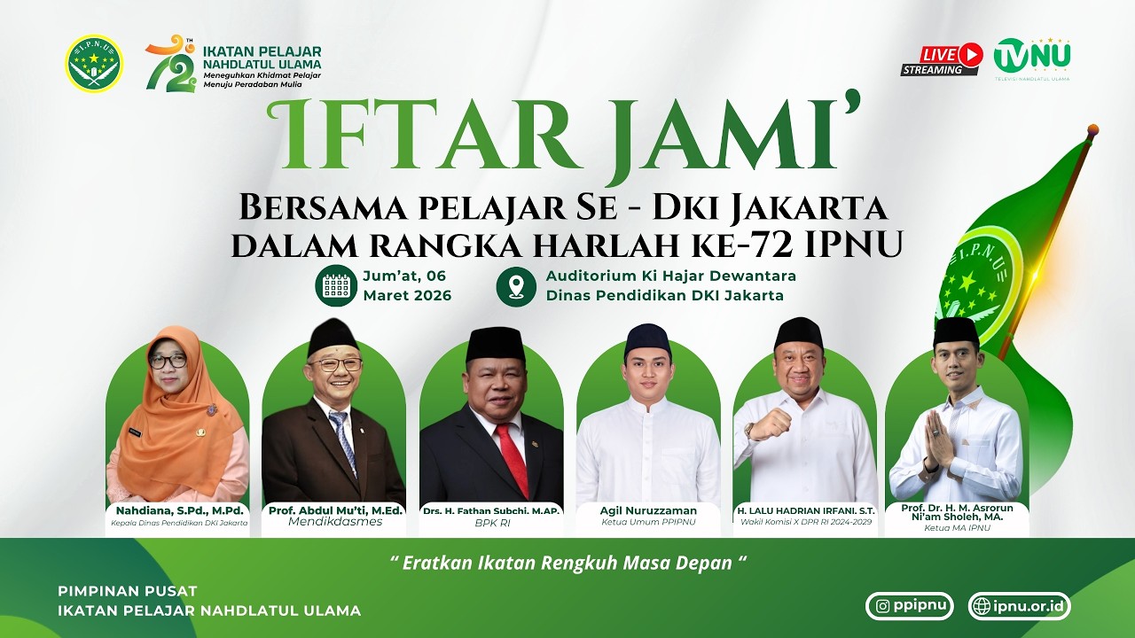 🔴 (LIVE) Iftar Jami' Bersama Pelajar Se-DKI Jakarta dalam Rangka Harlah Ke-72 IPNU