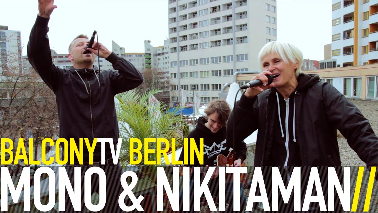MONO & NIKITAMAN - PARKDECK (BalconyTV)