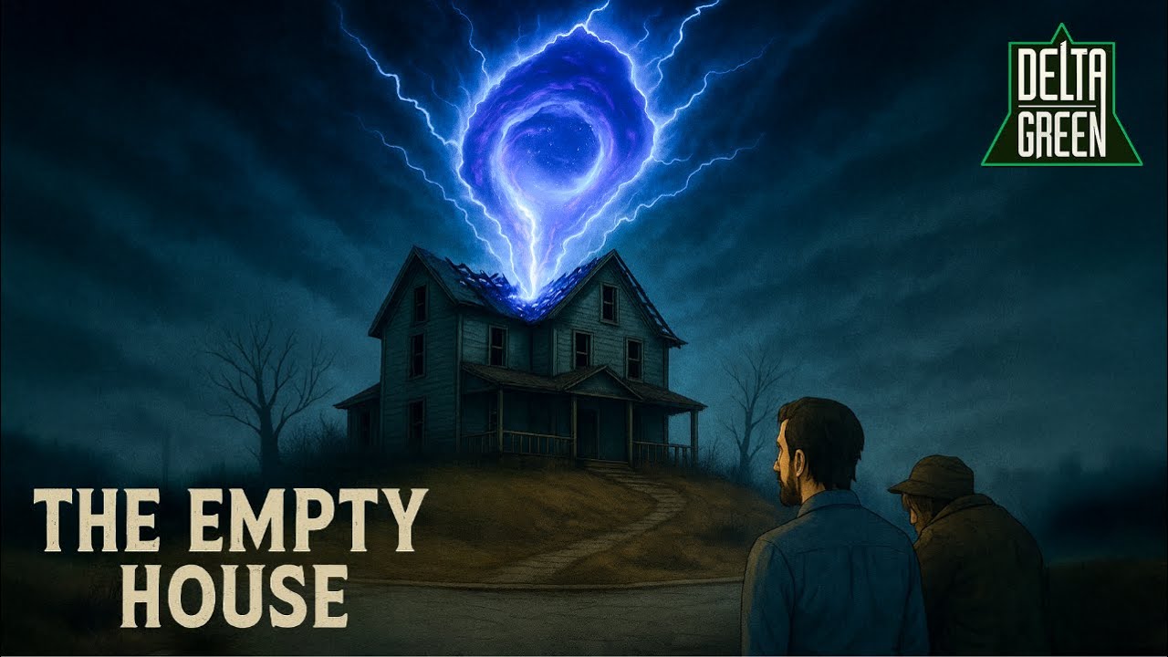 Delta Green | The Empty House | Episode 01