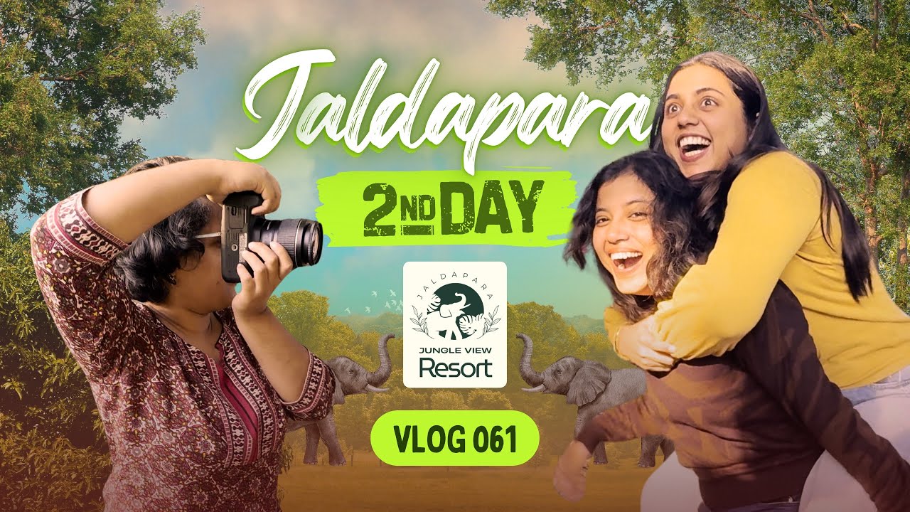 SEEN IT ALL 🐘 Jaldapara Jungle View ❤‍🩹 Vlog 061