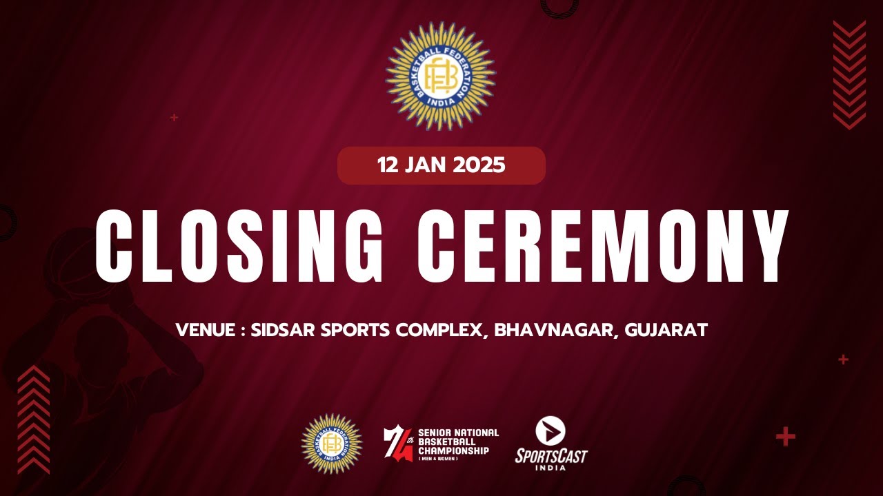CLOSING CEREMONY | 74TH SENIOR NATIONAL BASKETBALL CHAMPIONSHIP