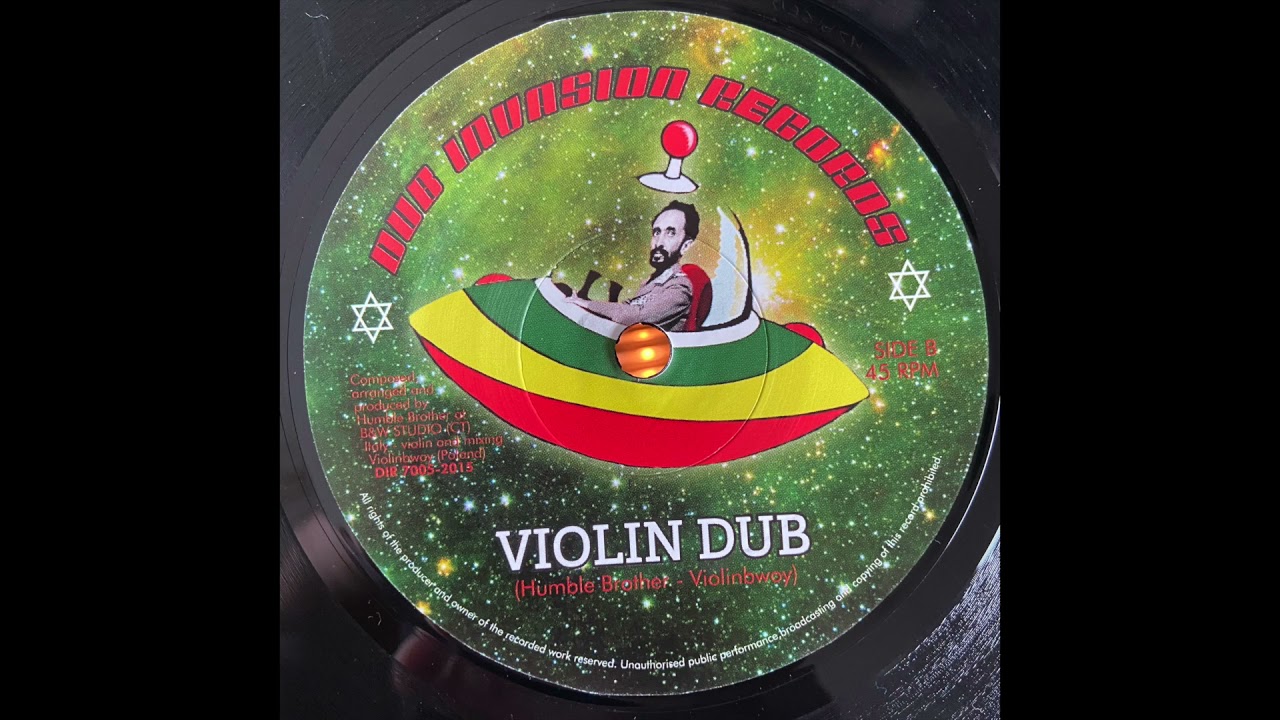 Violin Dub - Humble Brother - Violinbwoy - Dub Invasion Records