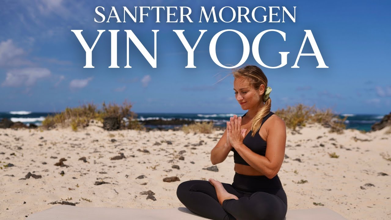 Yin Yoga am Morgen | Sanfter Start in den Tag
