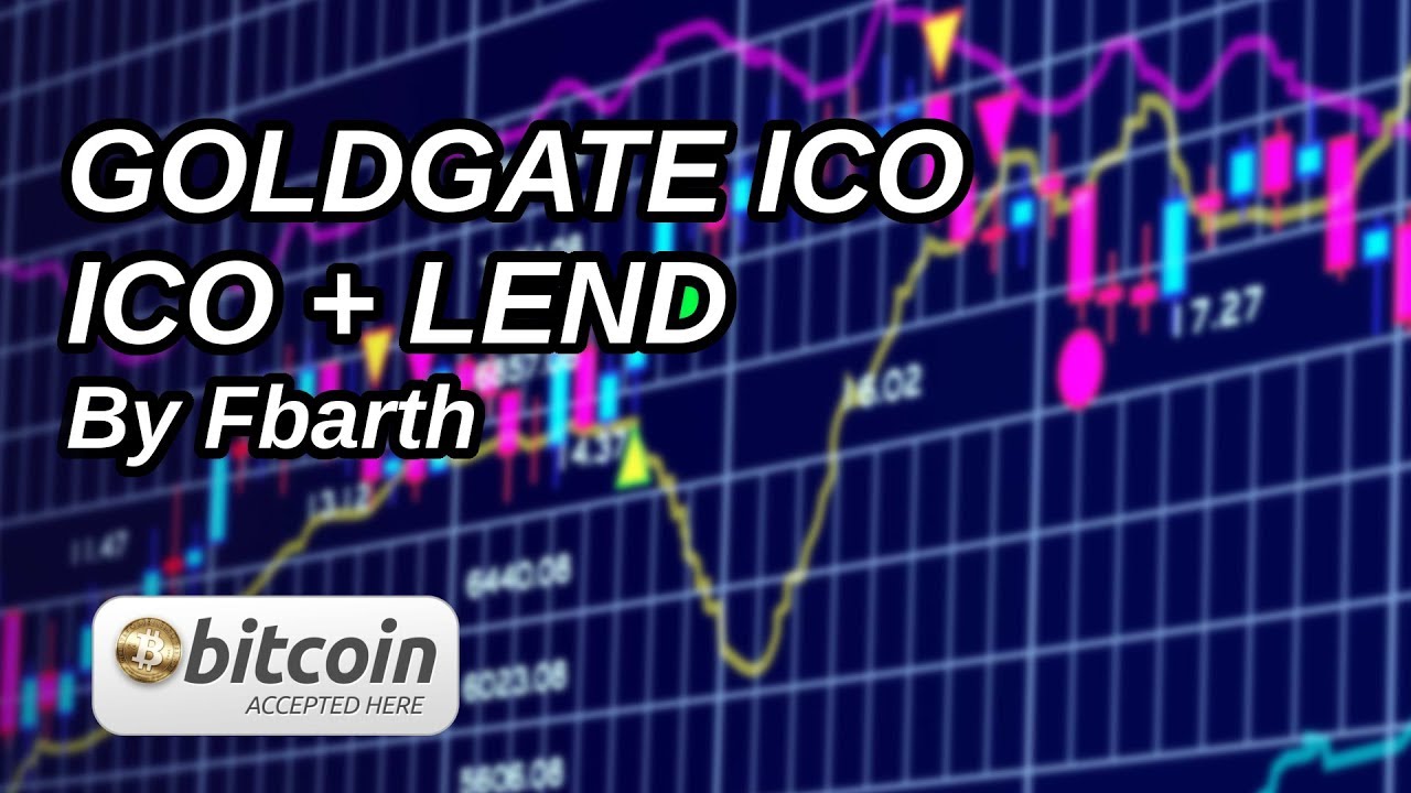 GOLDGATE ICO + LEND By Fbarth