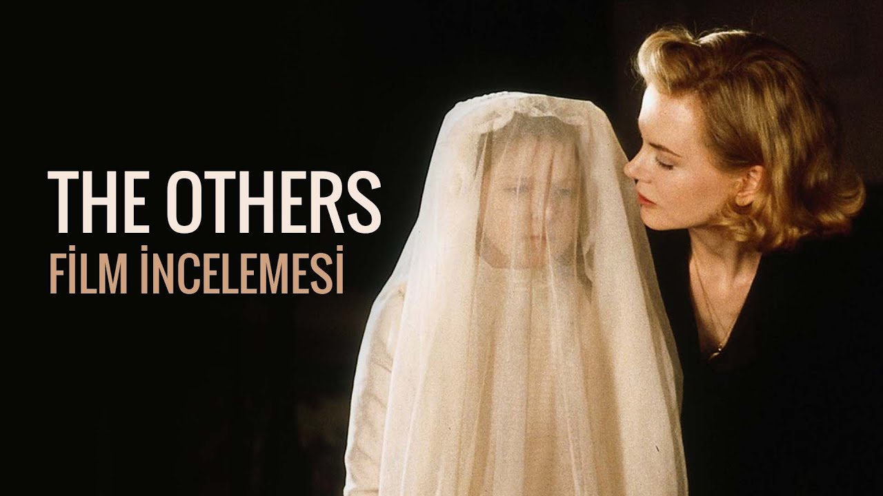 The Others Film &Ouml;zeti ve İncelemesi | Diğerleri (2001)