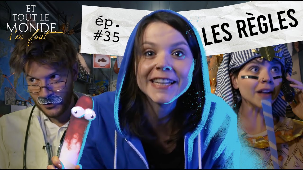Et tout le monde s'en fout #35 - Les règles -