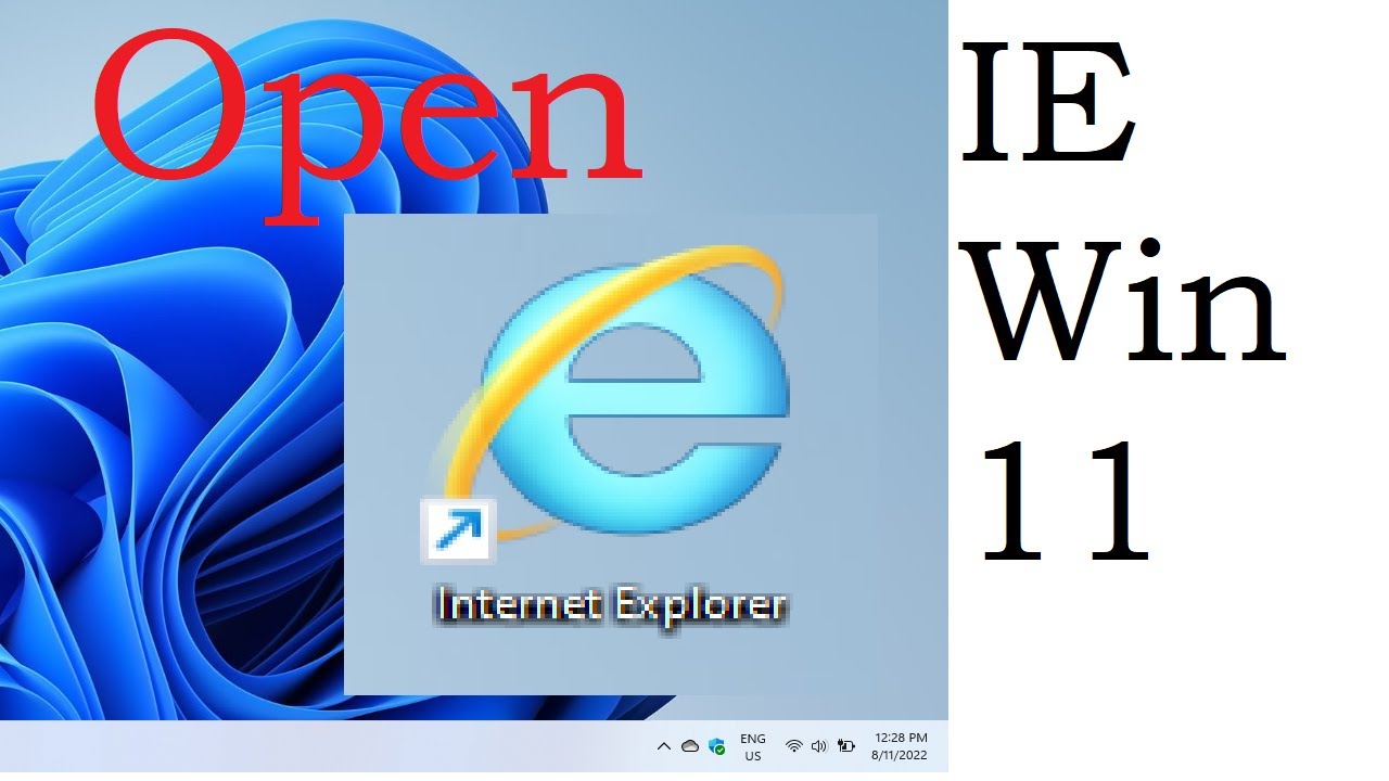 Internet Explorer and Windows 11: how to open and use the browser