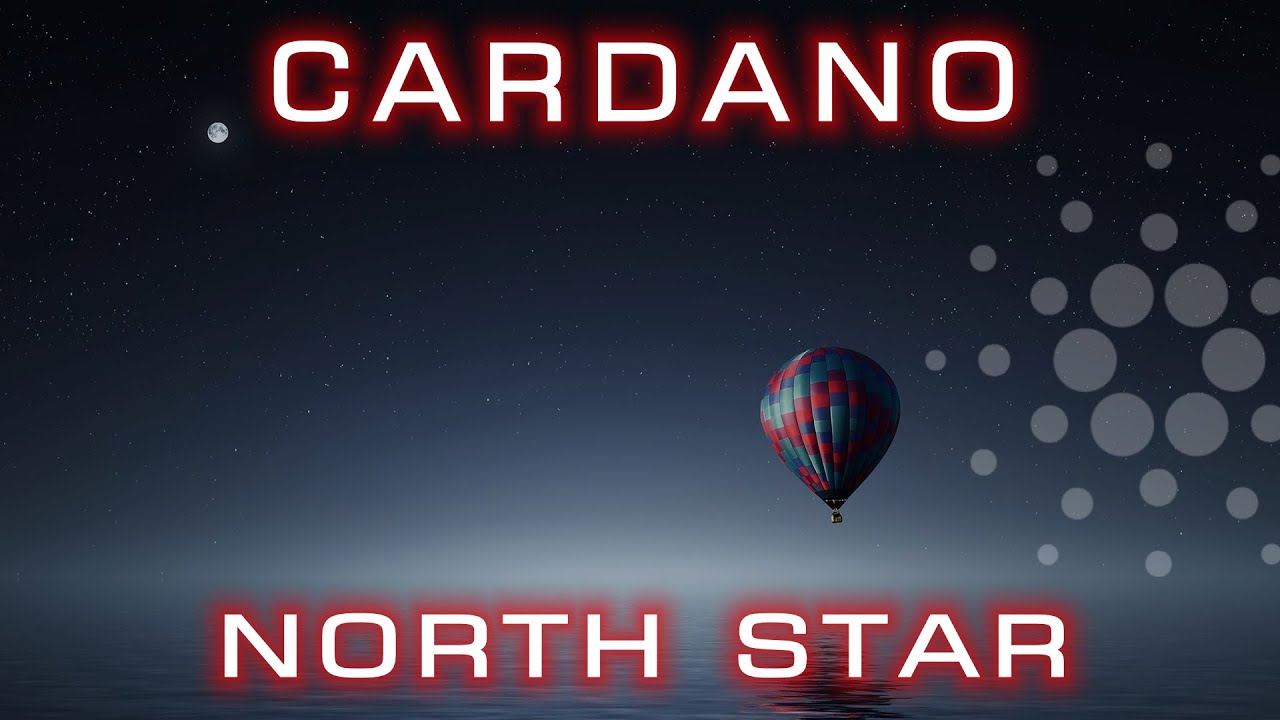 Cardano (ADA) North Star | Cardano Insights