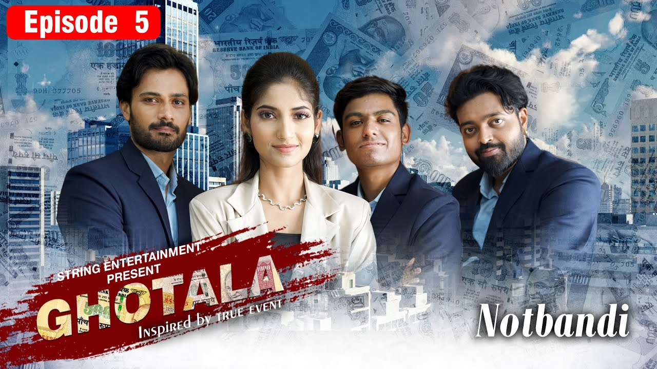 GHOTALA |EP-5( NOTBANDI) ANGEL RAI | SUPERSTAR DEWASI |ADARSH ANAND| ARYAN SINGH| SHIVA RINDANI