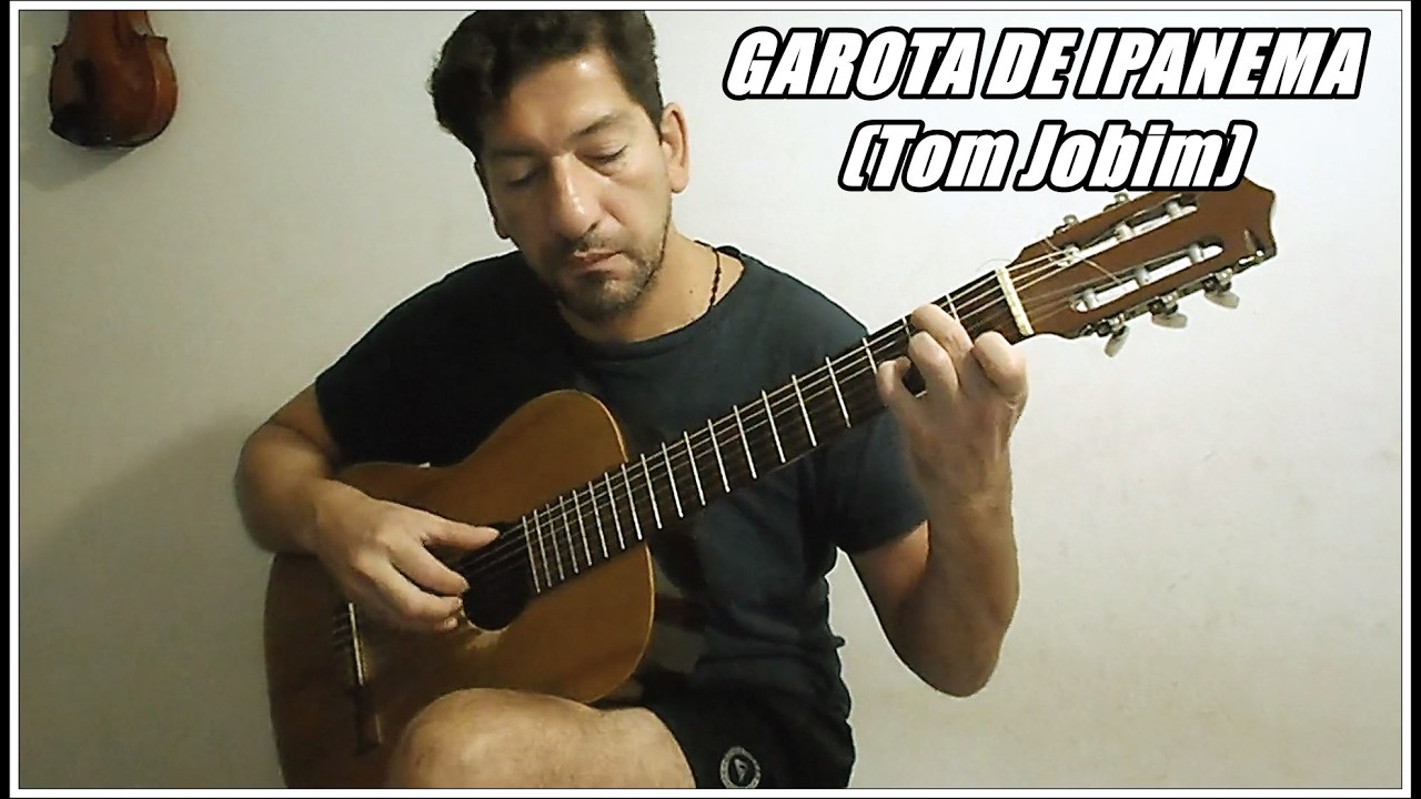 GAROTA DE IPANEMA (Tom Jobim)- guitarra