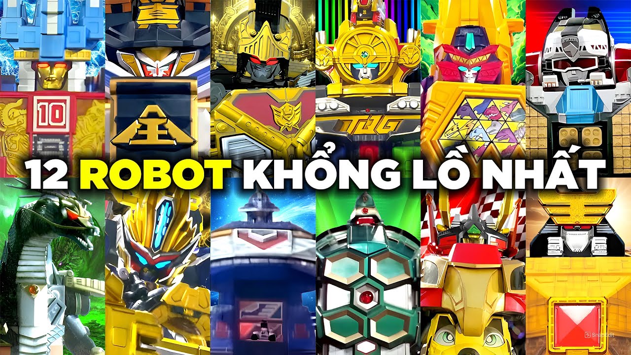TOP 12 Robot khổng lồ nhất Super Sentai