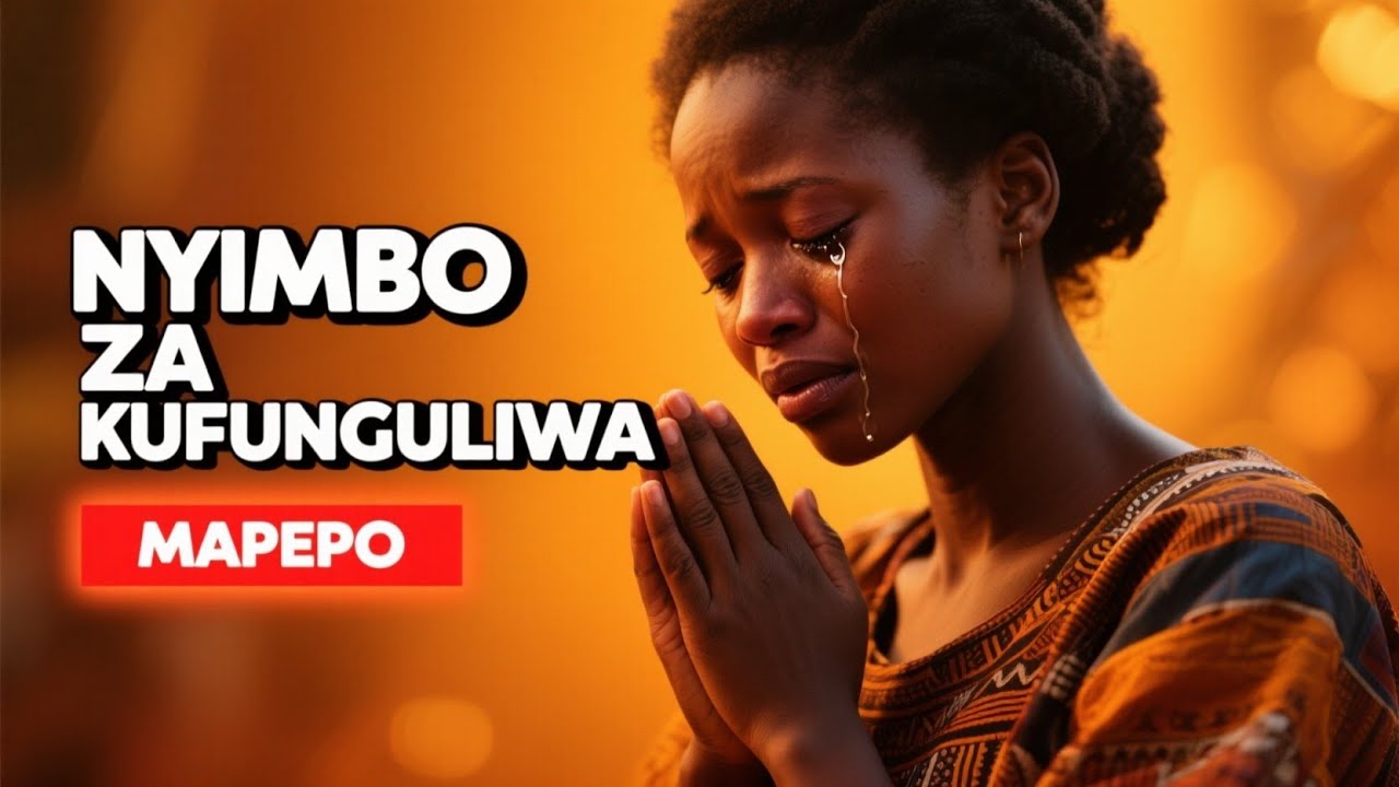 NYIMBO ZA KUFUNGULIWA - Breakthrough & Deliverance Songs Against Curses ✨