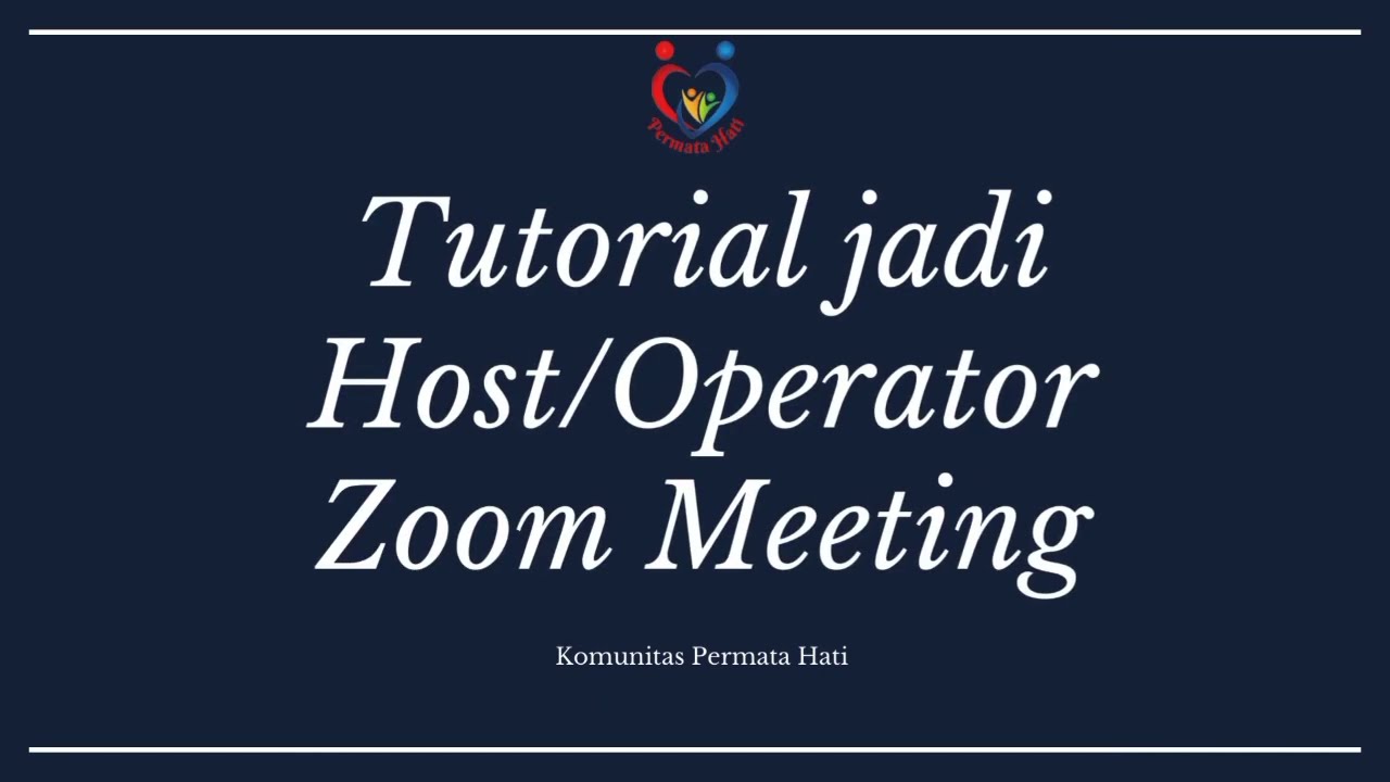 Tutorial Menjadi Host/Operator Zoom Meeting