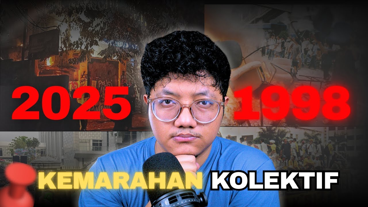 Anatomi Kemarahan Kolektif: Analisis Kerusuhan 1998 & Agustus 2025 | Refleksi Sejarah Indonesia