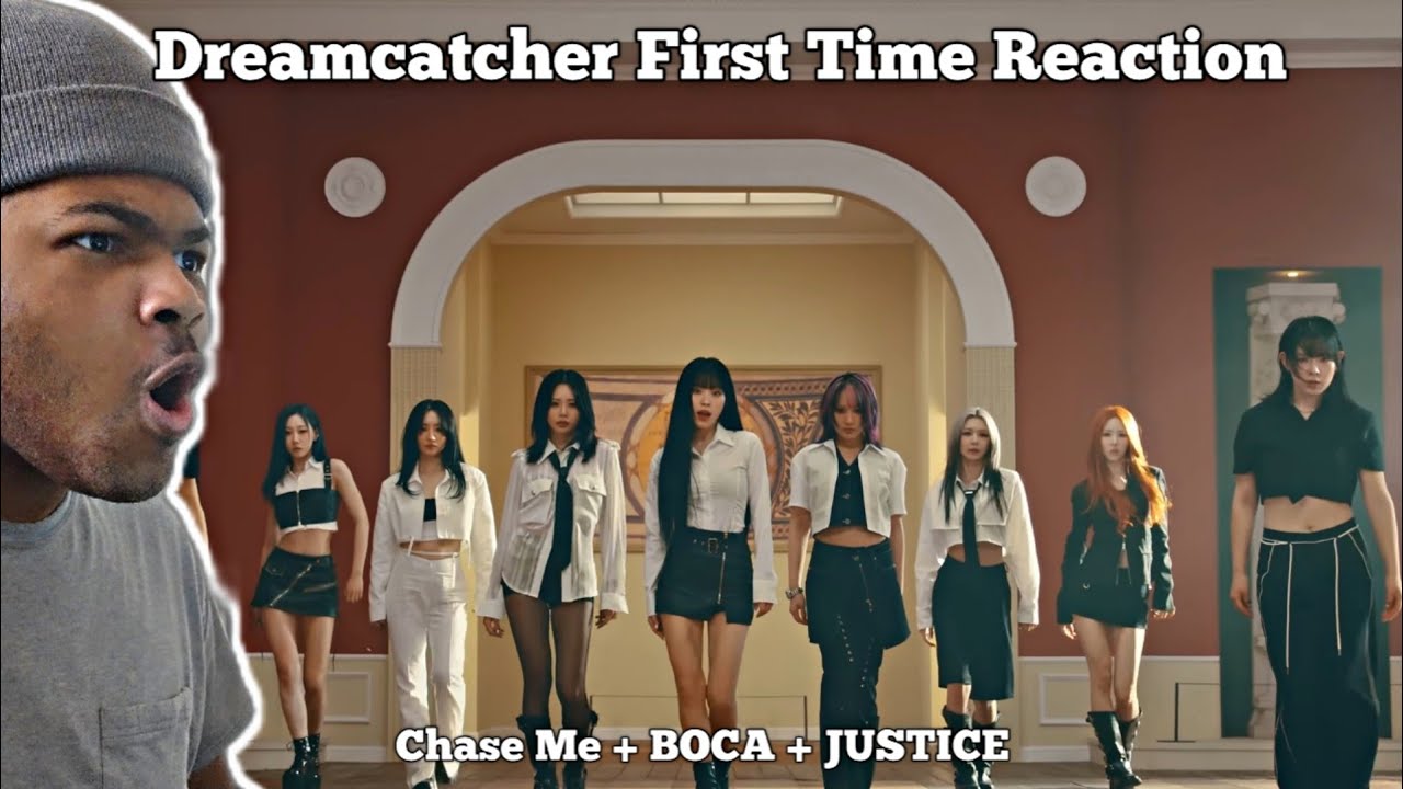 NEW K-POP FAN REACTS TO Dreamcatcher FOR THE FIRST TIME!! Chase Me + BOCA + JUSTICE