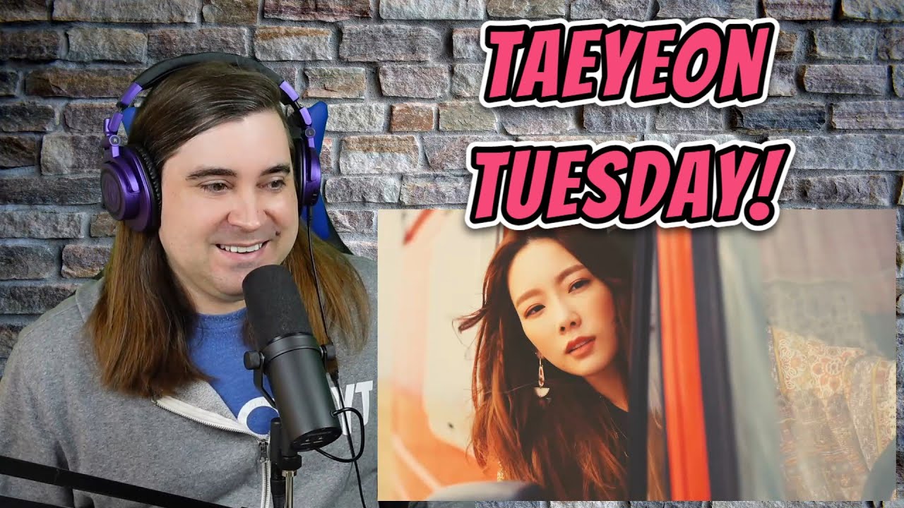Taeyeon Tuesday!   1st time hearing 