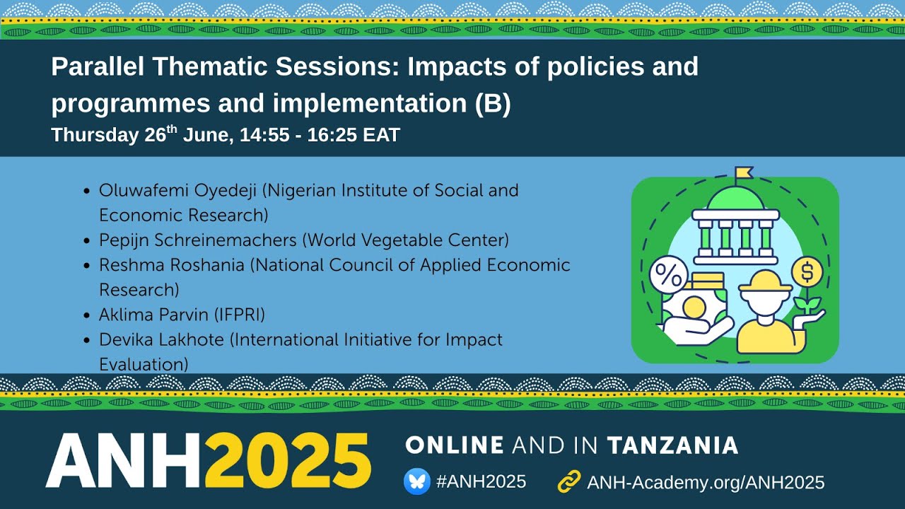ANH2025 Thematic Session - Impacts of policies and programmes and implementation science B
