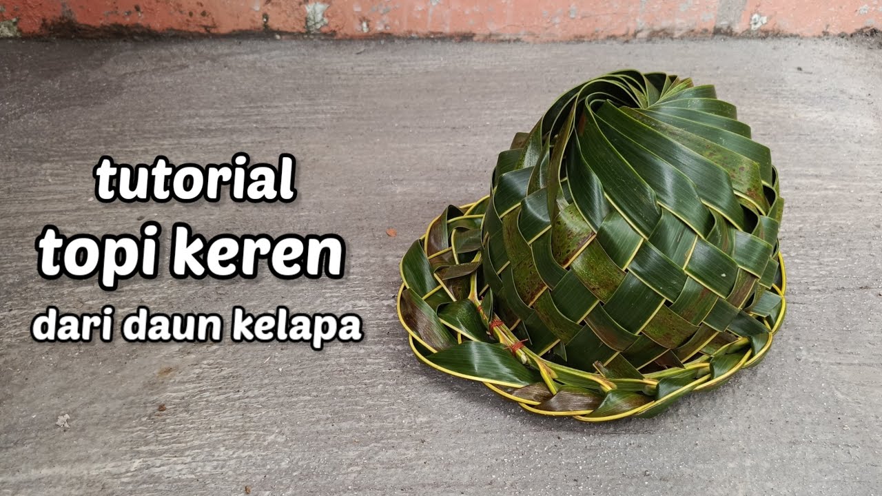 Cara membuat topi daun kelapa(coconut leaf hat)