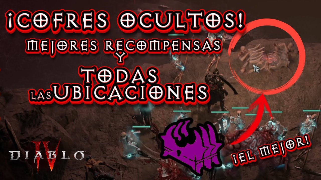 🔥COFRES OCULTOS con BRUTALES RECOMPENSAS y sus UBICACIONES en la MAREA INFERN🔥DIABLO 4🔥