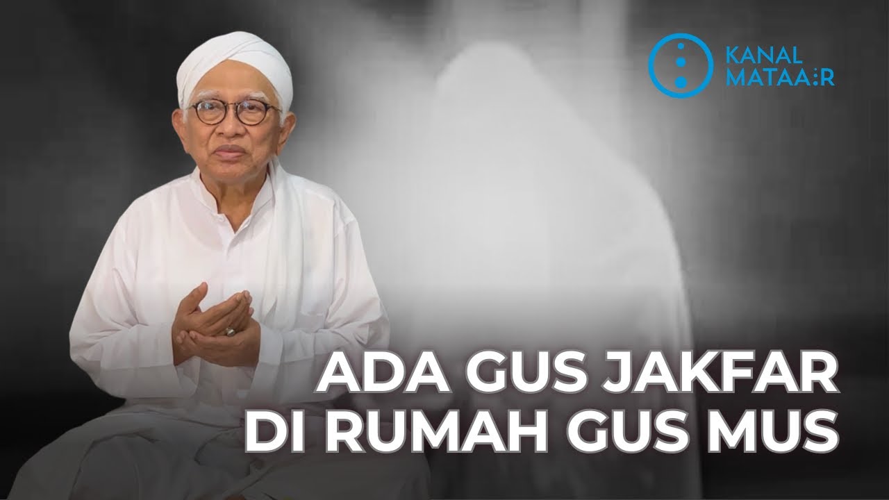 Ada Gus Jakfar di Rumah Gus Mus | @kanalmataair