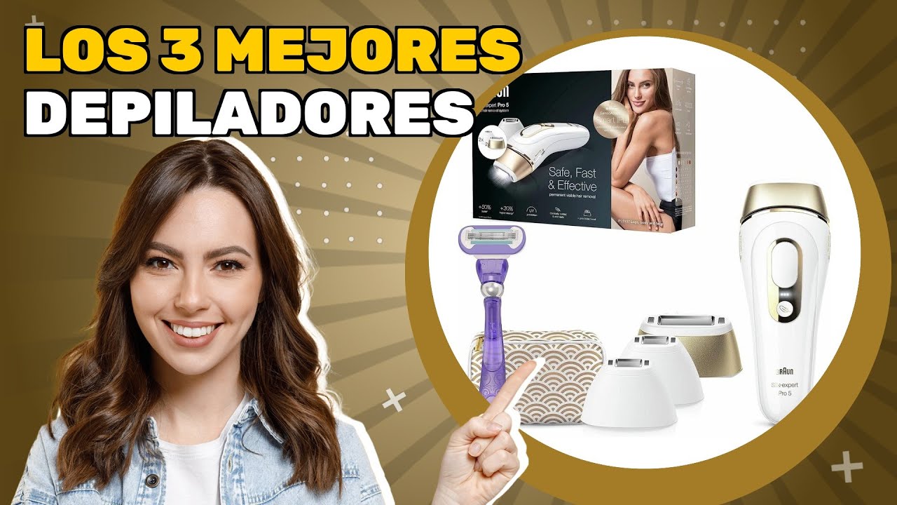 Los 3 mejores depiladores 2025: por eso goza de gran aceptación