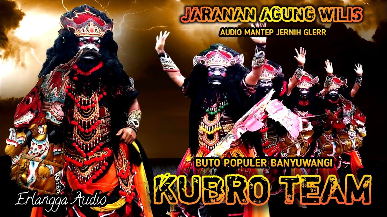KUBRO TEAM TERBARU ‼️Jaranan buto populer di Banyuwangi - JARANAN AGUNG WILIS Audio Jernih