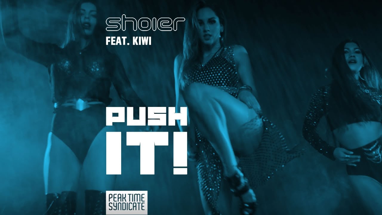 Push It! - SHOIER FEAT. KIWI