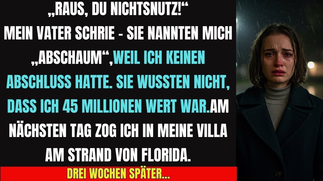„RAUS AUS MEINEM HAUS!“ – Mein Vater verstieß mich… doch 24h später änderte sich ALLES