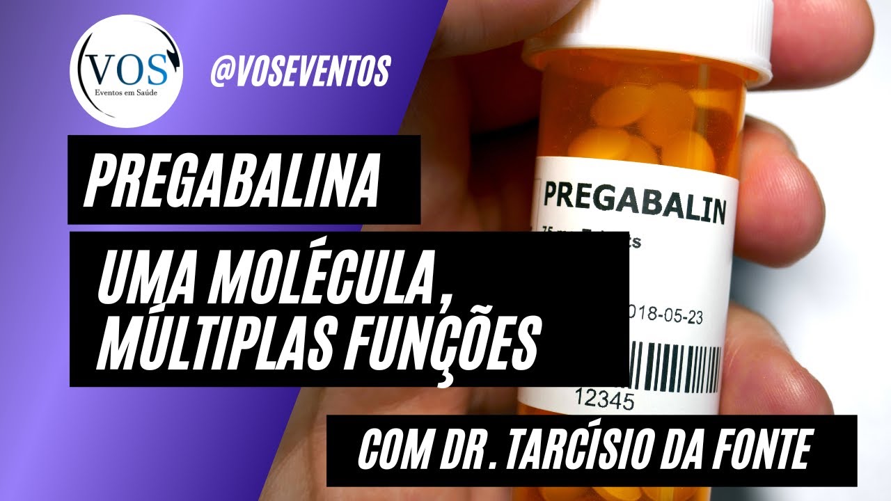 Pregabalina: uma molécula, múltiplas funções.