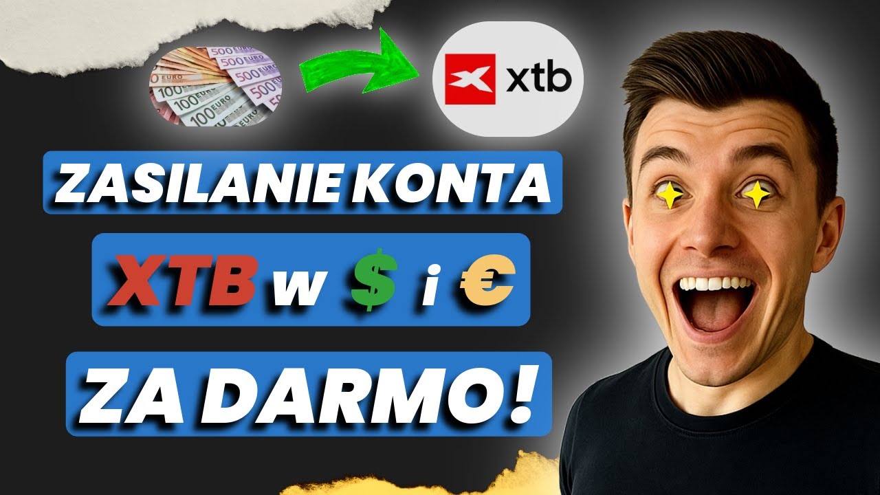 Jak za DARMO doładować EURO i DOLARY na XTB? (BEZ CZEKANIA)