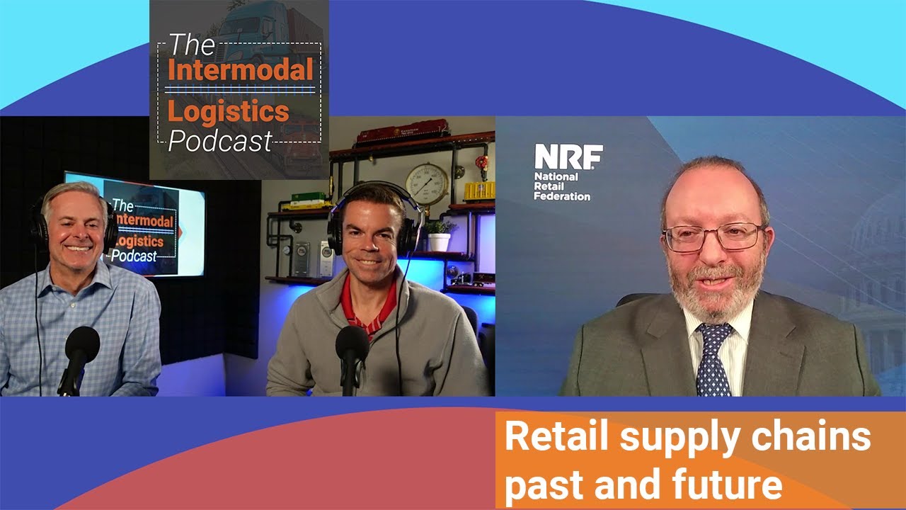 Retail supply chains past and future - The Intermodal Logistics Podcast