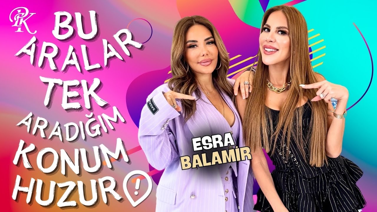 🎤 Esra Balamir: 