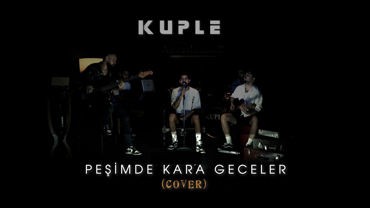 Kuple - Peşimde Kara Geceler ( Cover )