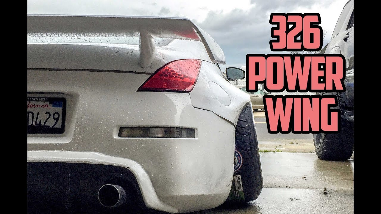 350Z 326 POWER WING COMPLETED! Custom Brackets