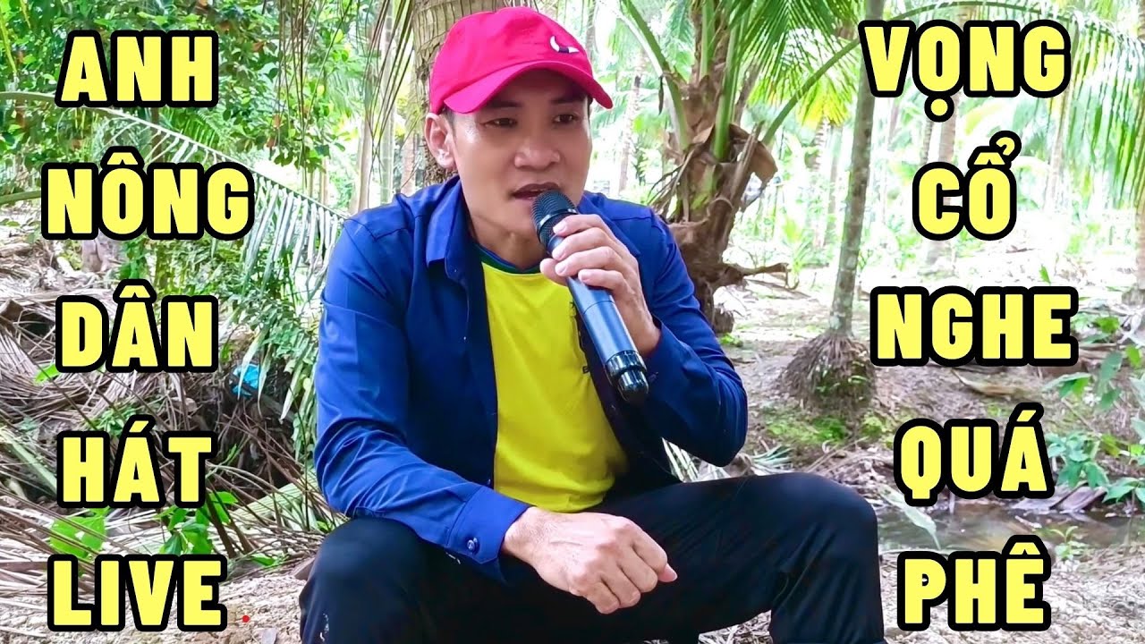 ANH N&Ocirc;NG D&Acirc;N CA VỌNG CỔ NGHE QU&Aacute; PH&Ecirc; - T&Igrave;NH BẬU MUỐN TH&Ocirc;I - MINH L&Ecirc; S&Oacute;C TRĂNG