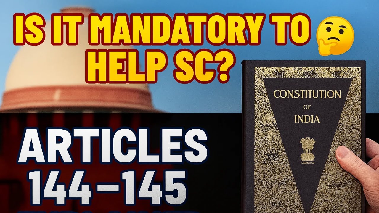 Articles 144&ndash;145 of Indian Constitution | Duty to Aid SC & Rules of Court Explained