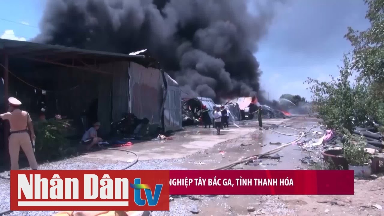 Cháy lớn tại khu công nghiệp Tây Bắc Ga, tỉnh Thanh Hóa